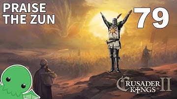 Praise the Zun - Part 79 - Crusader Kings II: Jade Dragon