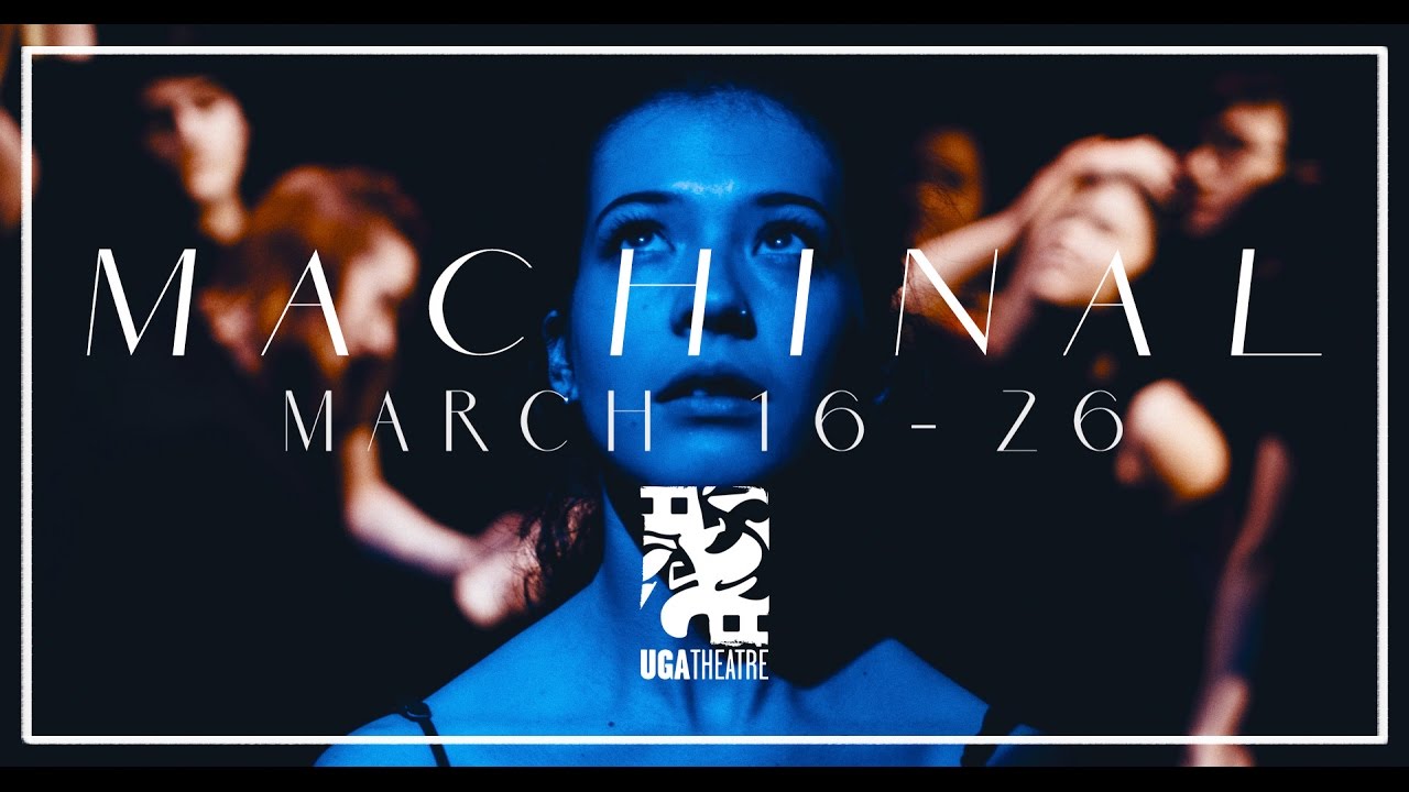 UGA Theatre Presents: Machinal - Opening March 16