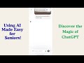 Using AI Made Easy for Seniors #4 - Using ChatGPT's Camera Feature