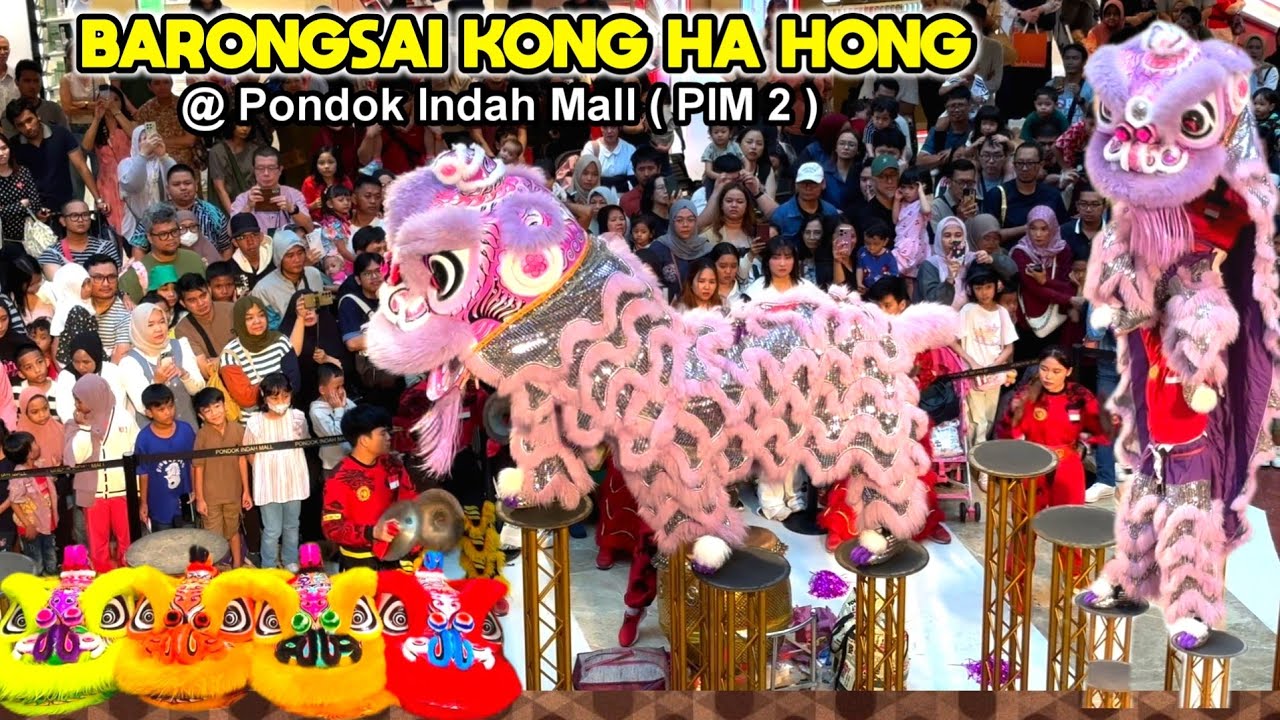 Barongsai Pondok Indah Mall | KONG HA HONG Lion Dance Indonesia