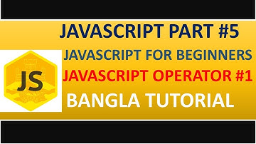 javascript tutorial for beginners in bangla::[Arithmetic and Assignment operator in javascript] #5