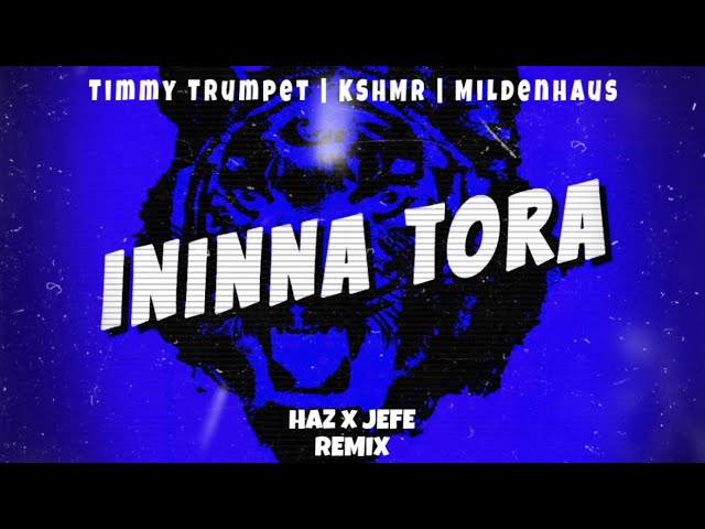 YouTubeでIninna Tora (HAZ & JEFE Remix)を視聴