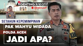 EKSKLUSIF! Setahun Kepemimpinan 'PAK WAHYU', Polda Aceh Jadi Apa???