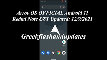 ArrowOS OFFICIAL Android 11 Redmi Note 8/8T