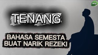 Download Lagu TENANG BAHASA SEMESTA BUAT NARIK REZEKI MP3