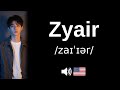 How to pronounce Zyair (CORRECTLY!)