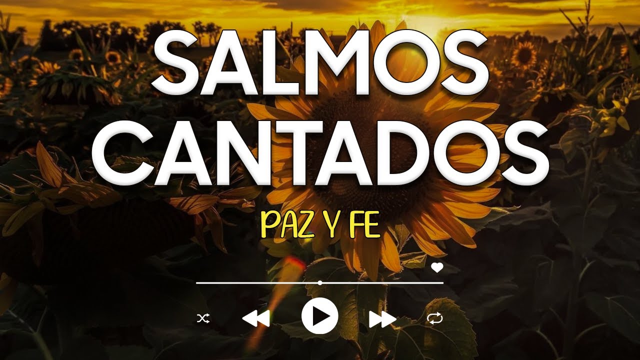 SALMOS CANTADOS para Sanar el Alma y Calmar la Ansiedad 🕊️ | Música ...