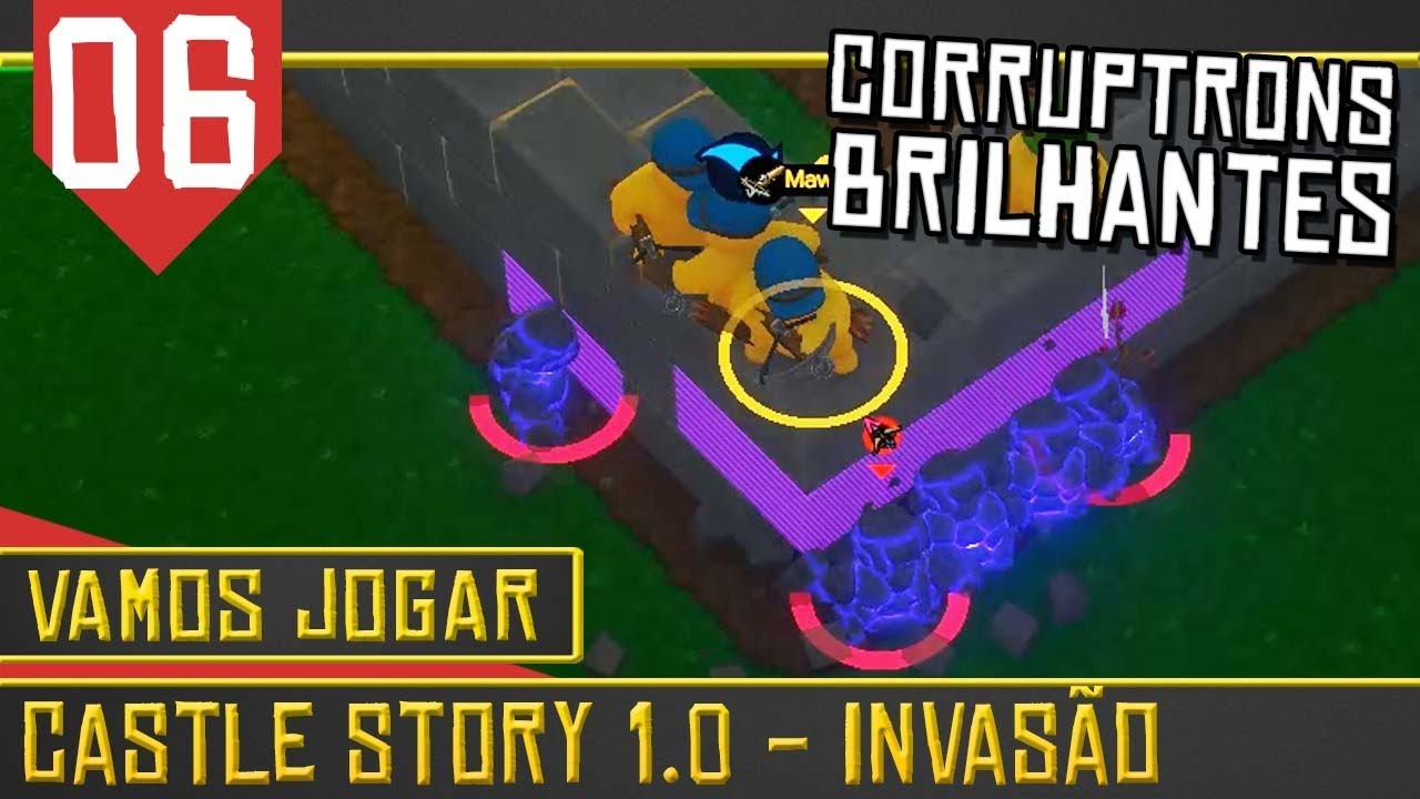 Castle Story 1.0 #06 - Corruptrons Brilhantes! [Série Gameplay Português PT-BR]