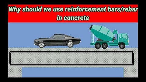 why should we use reinforcement in concrete || why needs reinforcement in concrete
