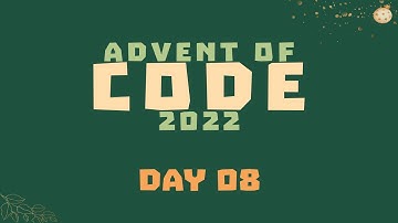 Advent of Code 2022 - Day 08 in JavaScript