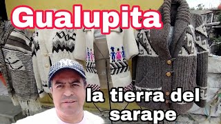 Gualupita la tierra del sarape / tejidos en lana