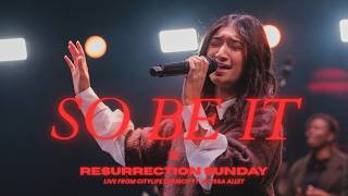 So Be It (Elevation Worship) | 2026 Easter Sunday Opener ft. Alyssa Allet | Live from Melbourne