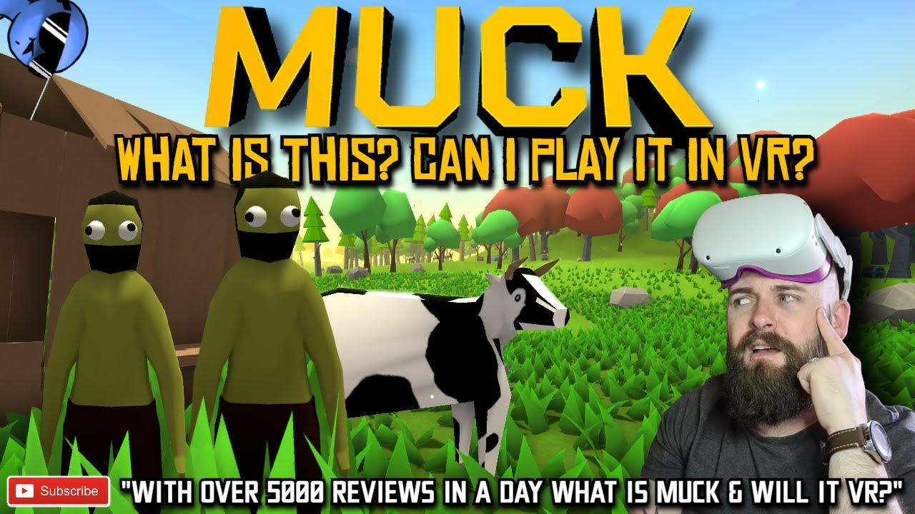 WHAT IS MUCK?! And can I play it in VR... // MUCK Gameplay in VR Will