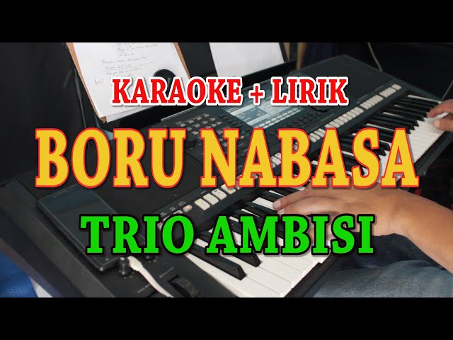 BORU NABASA [KARAOKE] AMBISI TRIO class=