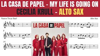 LA CASA DE PAPEL - MY LIFE IS GOING ON [ALTO SAXOPHONE SHEET MUSIC] CECILIA KRULL