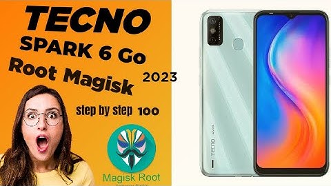 Tecno Spark 6 Go KE5j Unlock Bootloader Magisk  Root