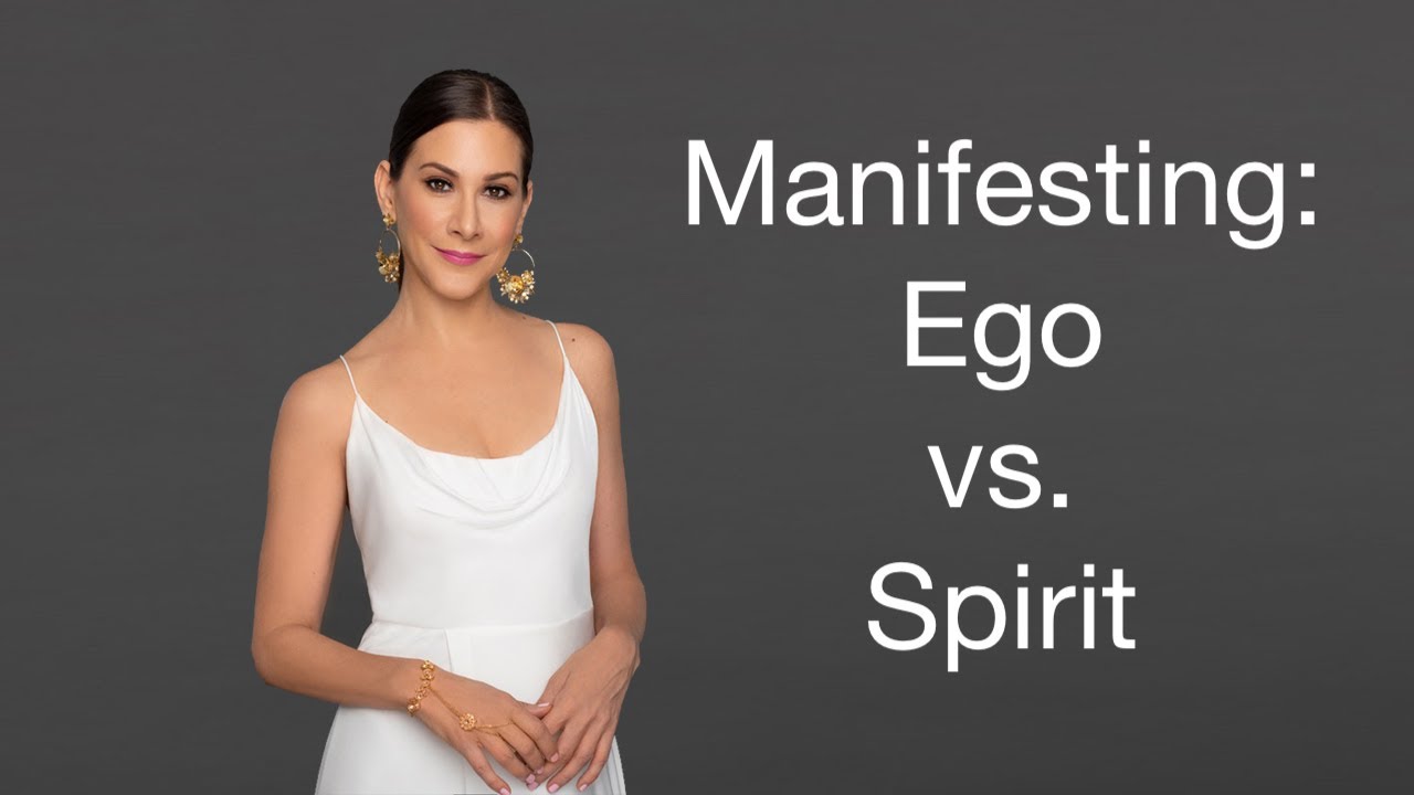 Manifesting: Ego vs. Spirit