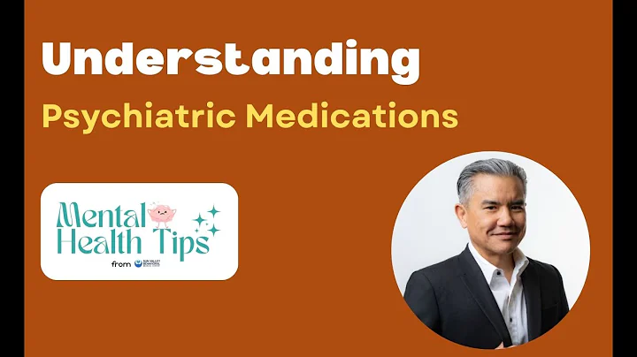 Understanding Psychiatric Medications: What You Need to Know