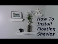 How To Install Floating Shelves On A Wall How To Install Floating Shelves On A Wall