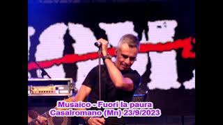 Musaico - Fuori la paura - Casalromano (Mn) 23/9/2023