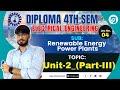 Lec-04| Diploma 4Th Sem EE | Renewable Energy Power Plants| Unit-2_Part-III |#wbscte #polytechnic