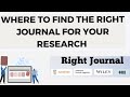 How to find best journals for research papers?How to choose a right journal for publication| Journal