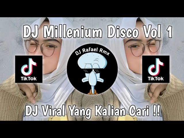 DJ MILLENIUM DISCO CLUB VOL 1‼️DJ VIRAL TIKTOK YANG KALIAN CARI !! class=