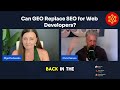 Practical AI Clip: Can GEO Replace SEO for Web Developers?