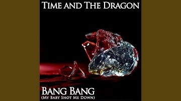 Bang Bang (My Baby Shot Me Down)