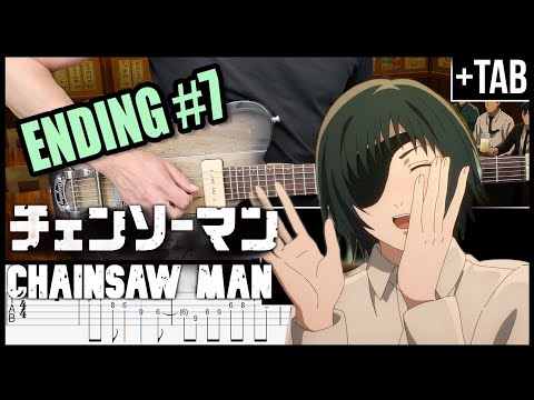 [Chu, Tayousei] CHAINSAW MAN (Ending 7) - Guitar Cover + TAB (ano ちゅ、多様性)