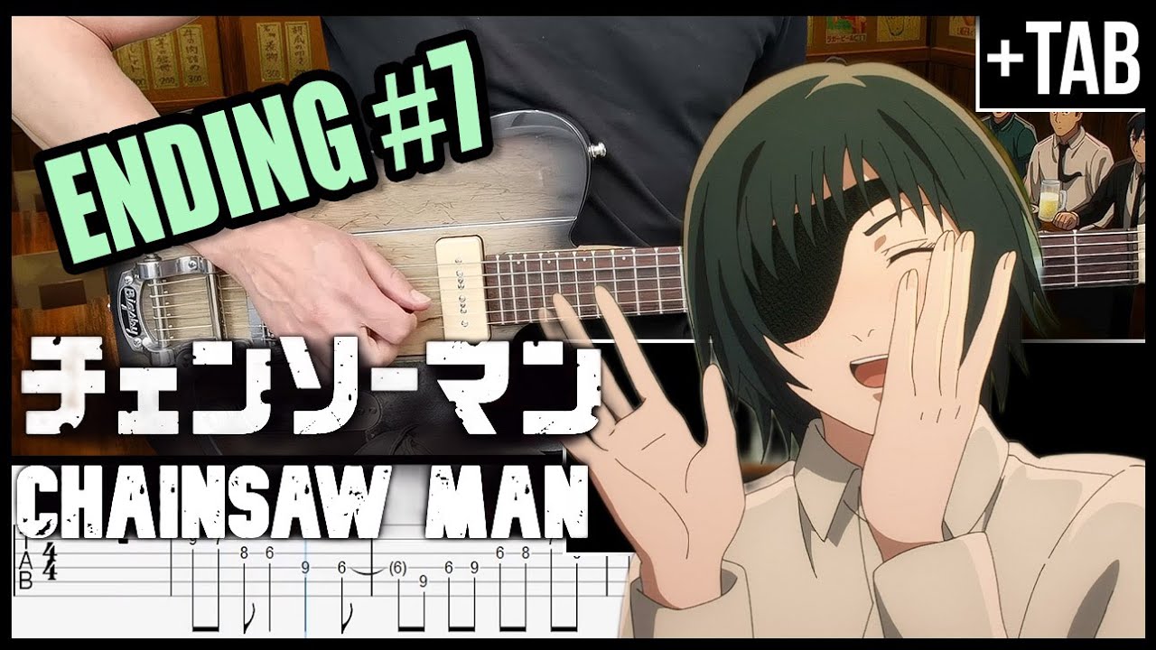 [Chu, Tayousei] CHAINSAW MAN (Ending 7) Guitar Cover + TAB (ano ちゅ、多様
