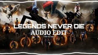 Legends Never Die Audio Edit
