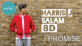 Harris J | I PROMISE - Album Salam (8D Music)