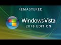 Windows Vista — 2018 Edition (Concept Design by Avdan)