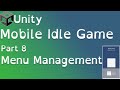 Unity Mobile Idle Game Tutorial Part 8: Menu Management