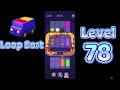 Loop Sort Level 78 Walkthrough 🚚 | Truck Puzzle Challenge | Mini Boss