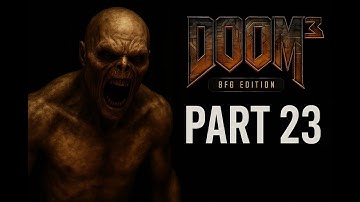 Doom 3 BFG Edition - Part 23