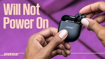 Bose Earbuds Will Not Power On – How to Fix