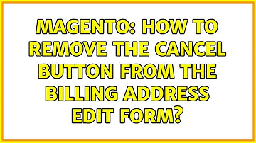 Magento: How to remove the cancel button from the billing address edit form?