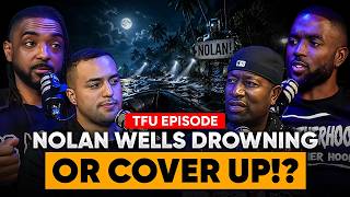 NOLAN WELLS MYSTERY | IS TYLER ROBINSON GUILTY? | OJ SIMPSON W/ @TFUPODCAST EP. 75