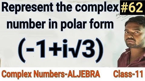 Represent the complex number in polar form (-1+i√3) |Complex numbers|Class 11|12th|Maths|Aptitude