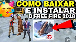 COMO BAIXAR E INSTALAR O FREE FIRE DE 2018 🥳SEM ERRO NO ANDROID/ EMULADOR FREE FIRE 2018 LINK DIRETO