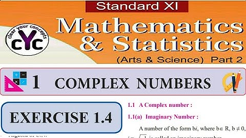 Exercise 1.4 Complex Numbers,class 11 maths part 2 Maharashtra board