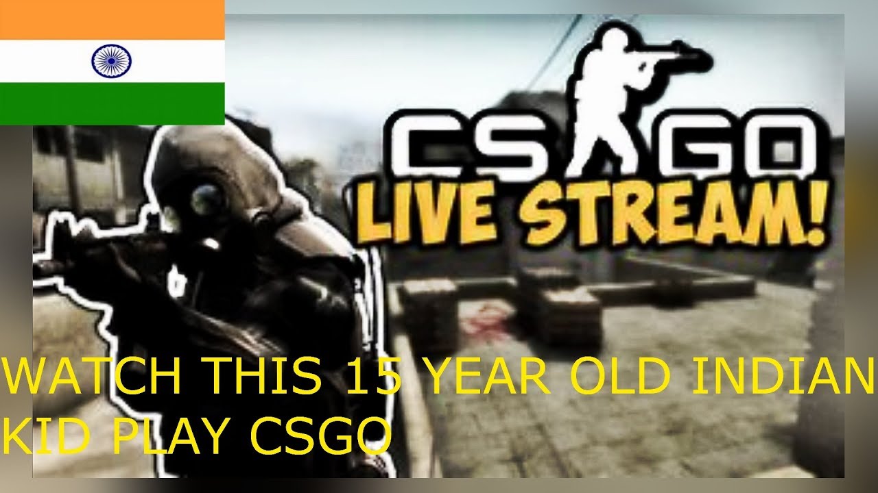 CSGO Pro Hindi HD Gamplay | Competitive/Deathmatch | WATCH THIS 15 YEAR ...