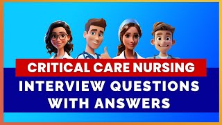 CRITICAL CARE NURSING INTERVIEW QUESTIONS WITH SAMPLE ANSWERS | MIHIRAA