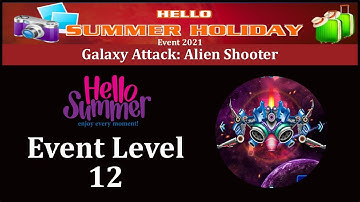 Galaxy Attack: Alien Shooter | Hello Summer Event 2021 | New Event Level 12 | By Apache Gamers