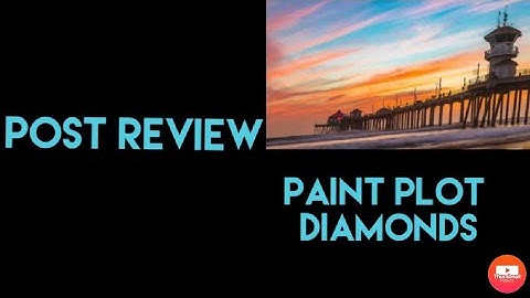 Post Review ~ Paint Plot Diamonds #DiamondPainting #PaintPlotDiamonds