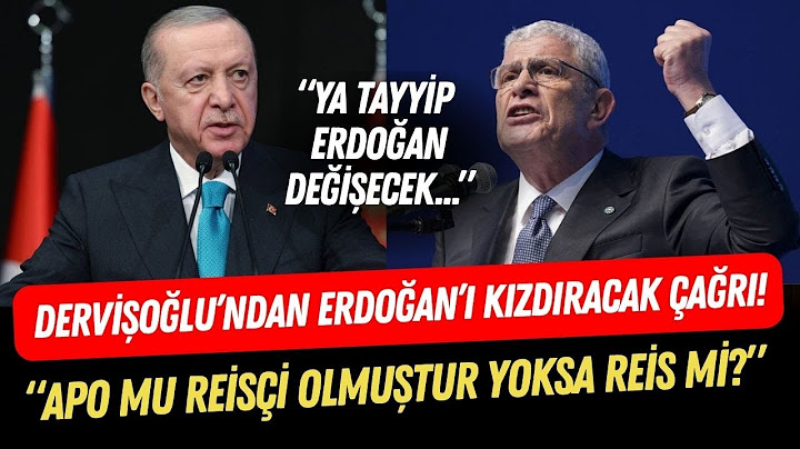 Dervişoğlu's venomous words to Erdoğan! A very harsh call! "EITHER TAYYIP WILL CHANGE..."