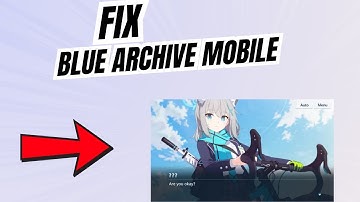 How to Fix Blue Archive Mobile not working on Android
