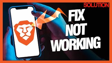 How To Fix And Solve Brave Browser App Not Working ( Solution )